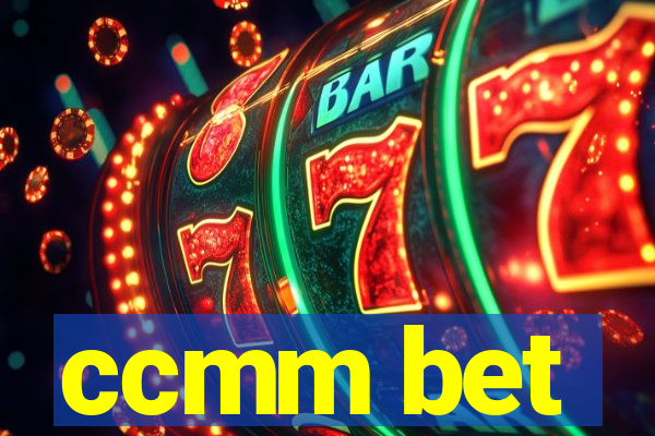 ccmm bet